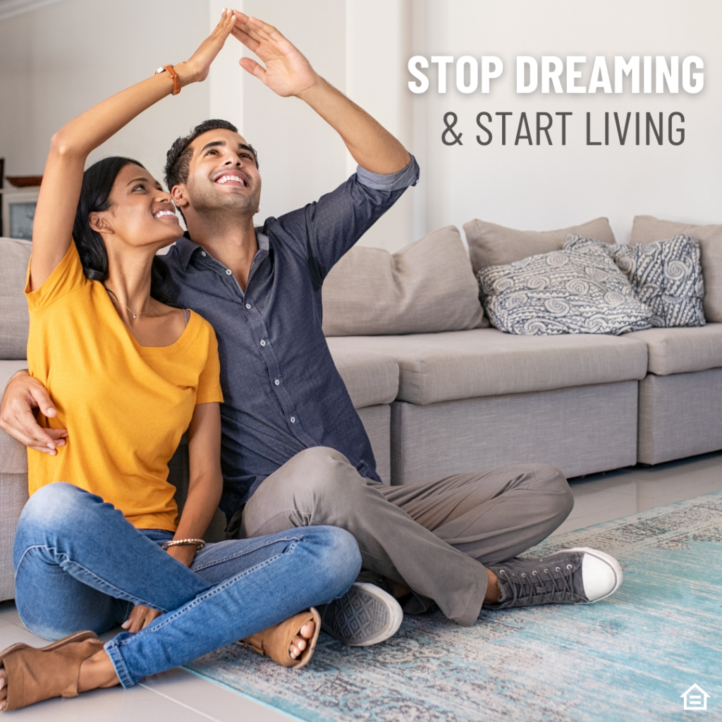 stop dreaming and start living